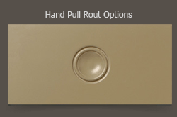 Hand Pull Rout Options