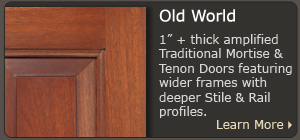Old World - Thick Cabinet Doors Old World - Thick Cabinet Doors