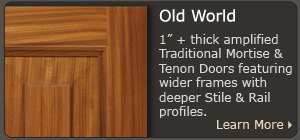 Old World - Thick Cabinet Doors Old World - Thick Cabinet Doors